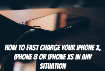How to Fast Charge your iPhone X, iPhone 8 or iPhone XS in Any Situation