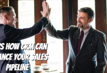 Ways How CRM Can Enhance Your Sales Pipeline - Tech Strange