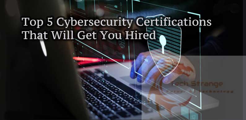 Top-5-Cybersecurity-Certifications-That-Will-Get-You-Hired