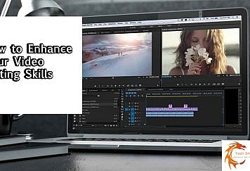 How-to-Enhance-Your-Video-Editing-Skills