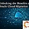 Unlocking-the-benefits-of-Oracle-Cloud-Migration
