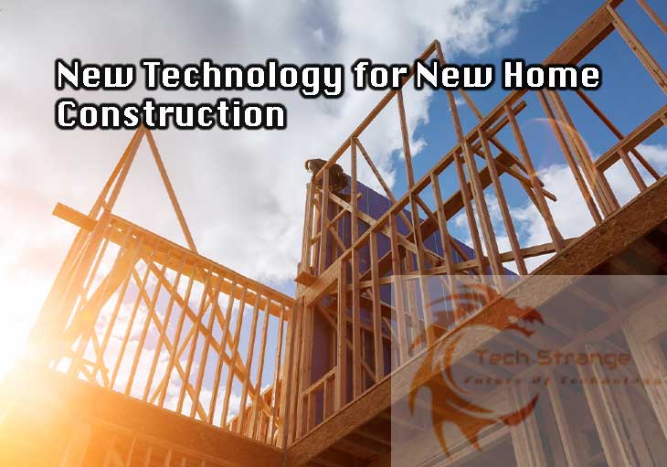 New-Technology-for-New-Home-Construction