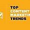 Top Content Marketing Trends for Your Business and the Role of CMS