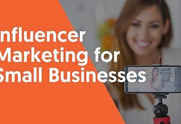 How to Use Influencer Marketing for Small Business